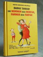 Barns tankar om mormor och morfar, farmor och farfar