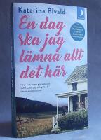 En dag ska jag l&auml;mna allt det h&auml;r