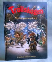 Trollskogen - Trollungarna p&aring; fest 