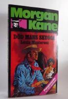 D&ouml;d mans skugga - Morgan Kane nr 35