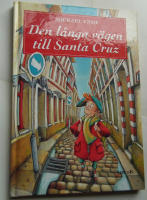Den l&aring;nga v&auml;gen till Santa Cruz
