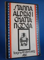 Stanna aldrig i Chattanooga