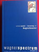 Wagnerspectrum - Regietheater