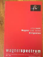 Wagnerspectrum - Wagner und seine Dirigenten