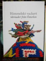 Himmelskt vackert : vävnader från Österlen