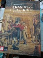 Fr&aring;n krog till krog : Svenskt ute&auml;tande under 700 &aring;r