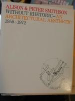 Without Rhetoric - An Architectural Aesthetic 1955-1972