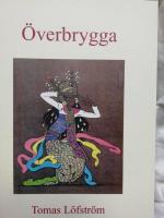 &Ouml;verbrygga : resor, utblickar