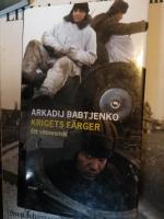 Krigets f&auml;rger : ett vittnesm&aring;l