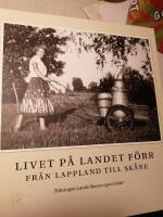 Livet p&aring; landet f&ouml;rr - Fr&aring;n Lappland till Sk&aring;ne