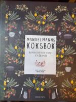 Mandelmanns k&ouml;ksbok : sj&auml;lvhush&aring;llande recept fr&aring;n Djupadal