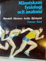 M&auml;nniskans fysiologi och anatomi : med histologi och fysiologisk kemi