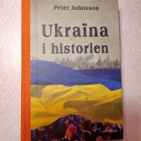 Ukraina i historien : fr&aring;n &auml;ldsta tid till 2015