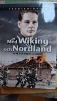 Med Wiking och Nordland : 16 &aring;r och norsk SS-soldat