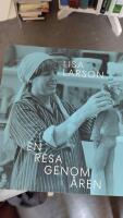 Lisa Larson : en resa genom &aring;ren