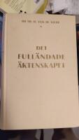 Det full&auml;ndade &auml;ktenskapet - En studie i samlevnadens fysiologi och teknik