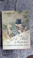 Alice In Wonderland and Through the Looking Glass