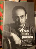 Den siste poeten : en ess&auml; om Paul Celans aska