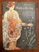 Plocka din dag : oden i urval och &ouml;vers&auml;ttning av Gunnar Harding och Tore Janson