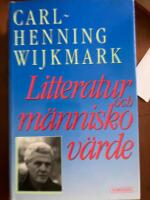 Litteratur och m&auml;nniskov&auml;rde : essayer 1977-87
