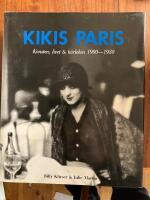 Kikis Paris : konsten, livet och k&auml;rleken 1900-1930