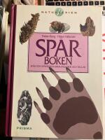 Sp&aring;rboken : Sp&aring;r och sp&aring;rtecken efter d&auml;ggdjur och f&aring;glar