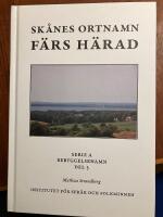 Sk&aring;nes ortnamn. Serie A. Bebyggelsenamn. Del 5. F&auml;rs h&auml;rad
