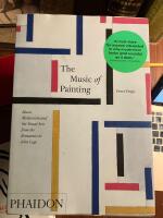 Music of painting - music, modernism and the visual arts from the romantics