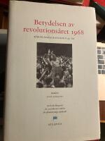 Betydelsen av revolutions&aring;ret 1968 - K&aring;rhusockupationen 40 &aring;r