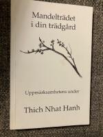 Mandeltr&auml;det i din tr&auml;dg&aring;rd : uppm&auml;rksamhetens under