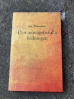 Den mots&auml;gelsefulla bildningen