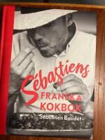 S&eacute;bastiens franska kokbok