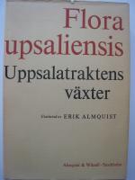 Flora upsaliensis - Uppsalatraktens växter