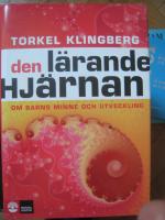 Den l&auml;rande hj&auml;rnan - om barns minne och utveckling