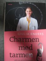 Charmen med tarmen - allt om ett av kroppens mest underskattade organ