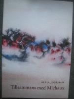 Tillsammans med Michaux