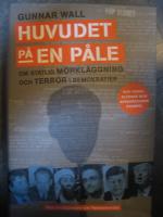 Huvudet p&aring; en p&aring;le : om statlig m&ouml;rkl&auml;ggning och terror i demokratier