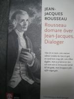 Rousseau domare &ouml;ver Jean-Jacques : dialoger
