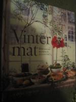 Vintermat : h&ouml;stkalas, blommor, julfester