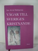 V&auml;gar till Sveriges kristnande