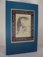 Strindbergiana 13:e samlingen  - Utgiven av Strindbergss&auml;llskapet.