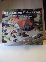 K-spaning fr&aring;n ovan : Sverige f&ouml;r femtio &aring;r sedan och hur landet ligger idag