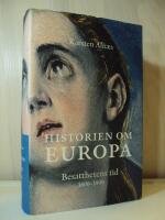 Historien om Europa : Besatthetens tid 1600-1800