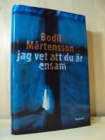 Jag vet att du &auml;r ensam - kriminalroman