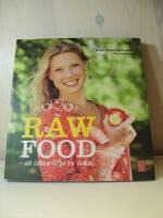Raw Food : Ett l&auml;ttare liv p&aring; tre veckor