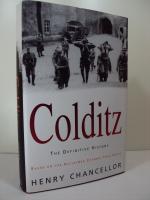 Colditz - The definitive history