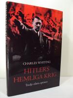 Hitlers hemliga krig : Tredje rikets spioner