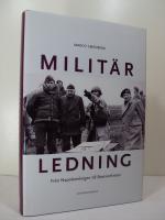 Milit&auml;r ledning  -  Fr&aring;n Napoleonkrigen till Bosnienkrisen