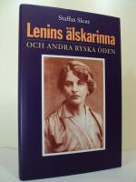 Lenins &auml;lskarinna och andra ryska &ouml;den - ess&auml;er