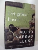 Det gr&ouml;na huset  -  roman